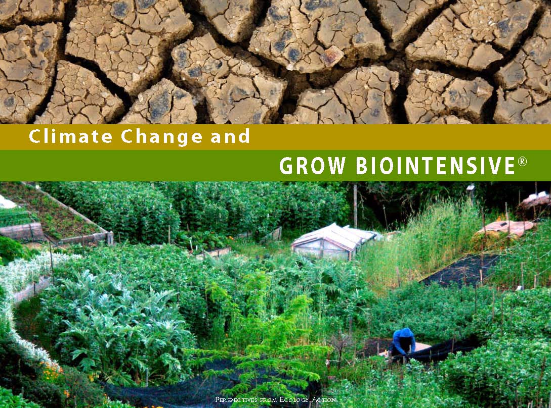 Climate Change and GROW BIOINTENSIVE