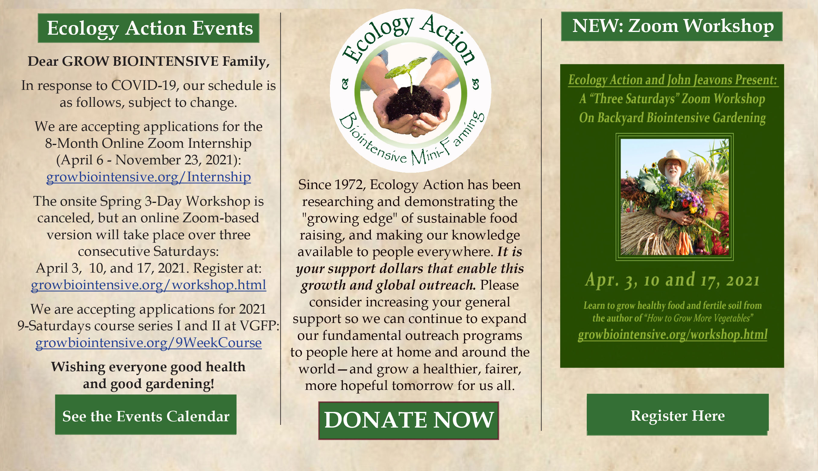 ______
48 Years.
152 Countries.
Millions of people educated.
Millions of garden beds created.
Billions of pounds of fertile soil grown.
...and we're just getting started.
Grow Hope. Grow Abundance.
GROW BIOINTENSIVE!
Please donate to keep our work growing at home and around the world!
https://secure.growbiointensive.org/
___________________________________________
©2021 Ecology Action. All Rights Reserved.
---------------------------------------------------------------------