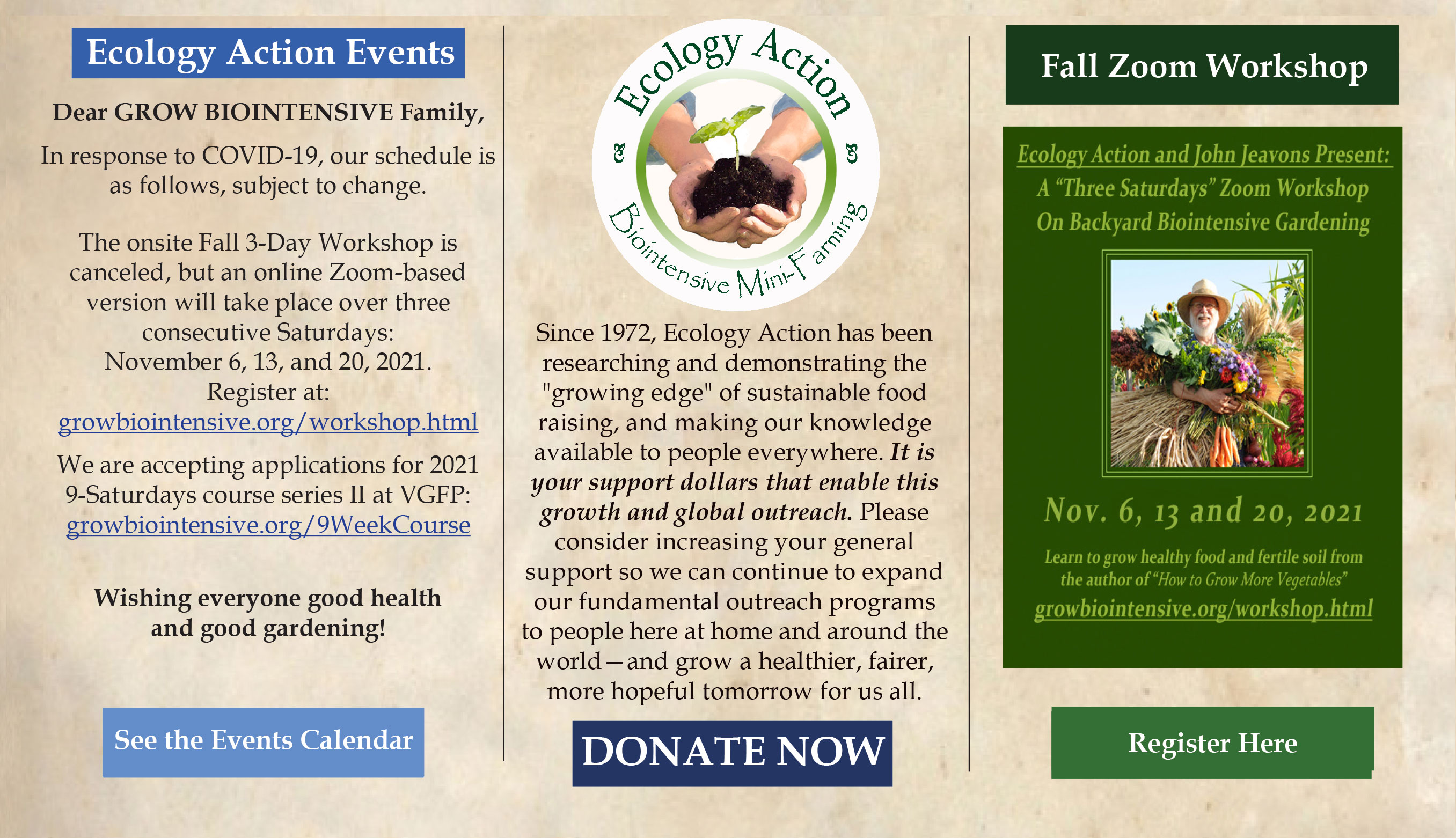 ______
48 Years.
152 Countries.
Millions of people educated.
Millions of garden beds created.
Billions of pounds of fertile soil grown.
...and we're just getting started.
Grow Hope. Grow Abundance.
GROW BIOINTENSIVE!
Please donate to keep our work growing at home and around the world!
https://secure.growbiointensive.org/
___________________________________________
©2021 Ecology Action. All Rights Reserved.
---------------------------------------------------------------------