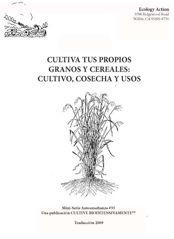 Booklet 33 - Cultiva Tus Propios Granos...